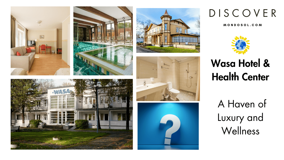 Wasa Hotel & Health Center: A Haven of Luxury and Wellness